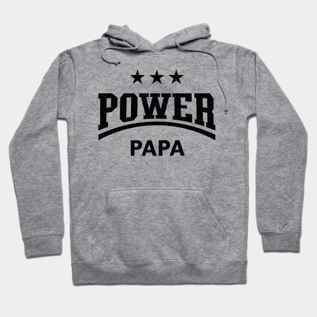 Power Papa (Dad / Daddy / Father’s Day / Black) Hoodie by MrFaulbaum